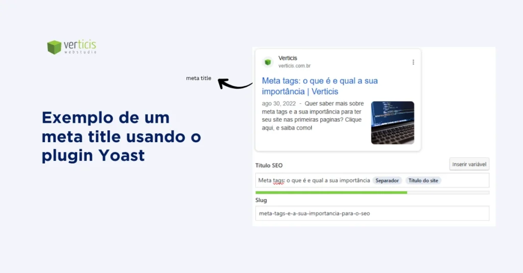 Exemplo de configuração de meta title no plugin Yoast para WordPress, destacando como o título é exibido nos resultados de pesquisa do Google, com o nome da Verticis Web Studio.